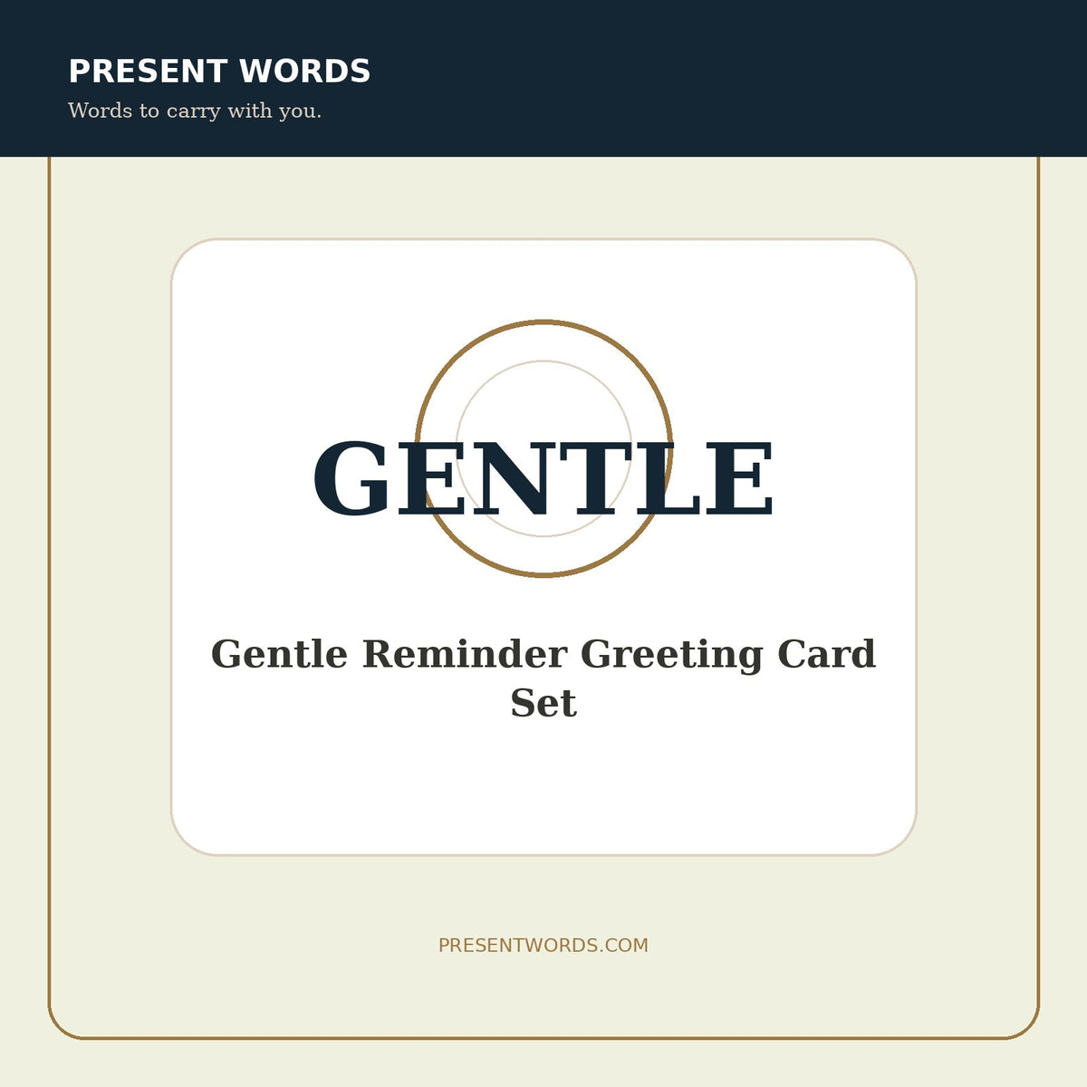 Present Words Gentle Reminder Greeting Card Set
