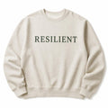 Oatmeal crewneck sweatshirt embroidered with the word Resilient